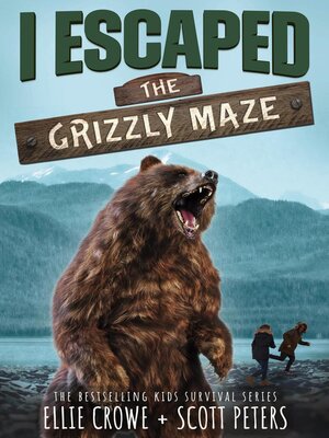 cover image of I Escaped the Grizzly Maze